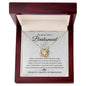 My Beautiful Bridesmaid - Thank You | Love Knot Necklace