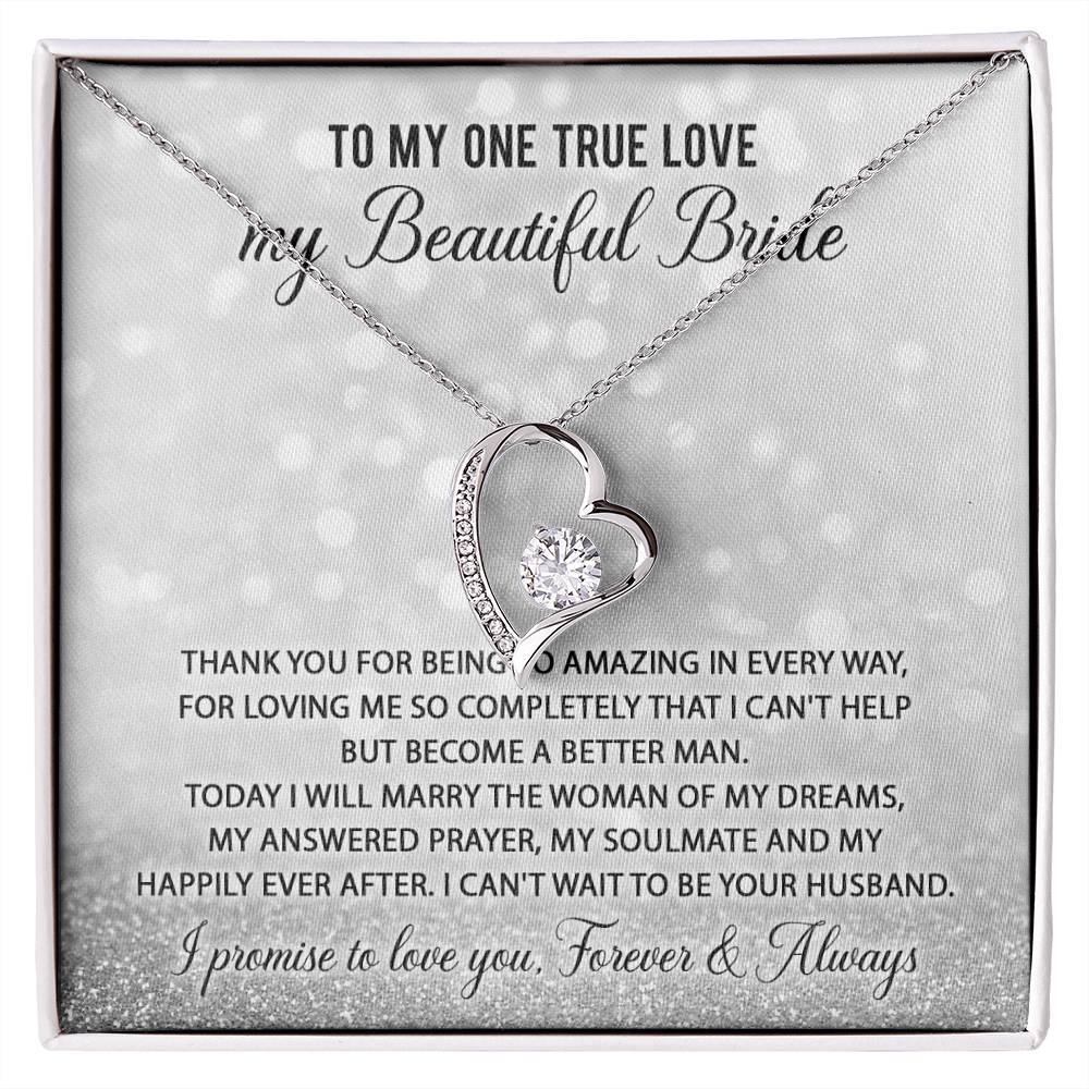 To My One True Love, My Beautiful Bride - Necklace