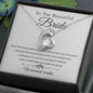 To My Beautiful Bride-Warmest Wishes | Forever Love Necklace
