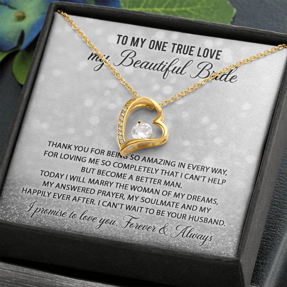 To My One True Love, My Beautiful Bride - Necklace