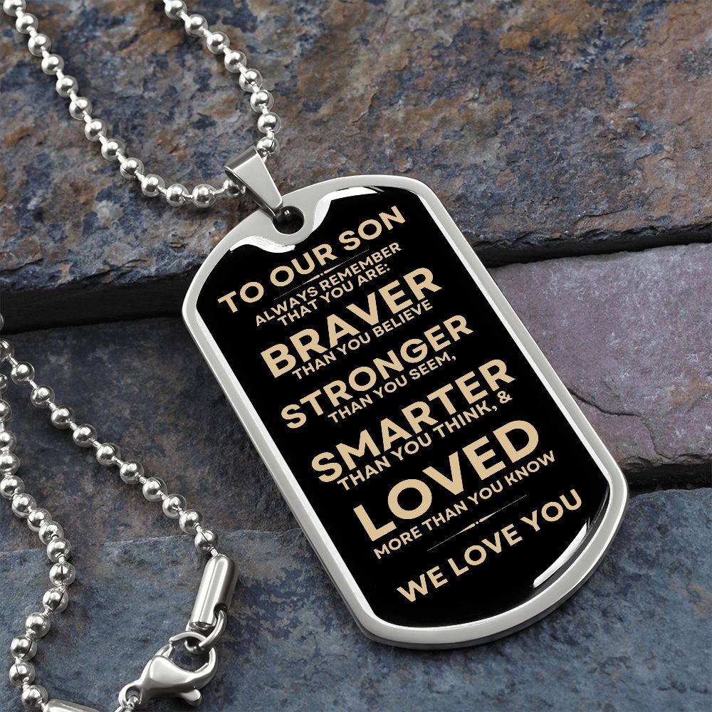 Gift To Our Son | Dog Tag | Stronger