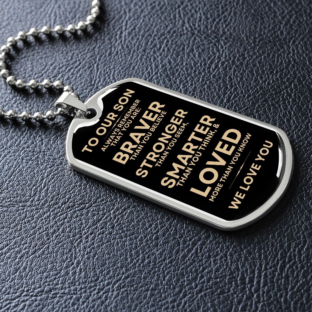 Gift To Our Son | Dog Tag | Stronger