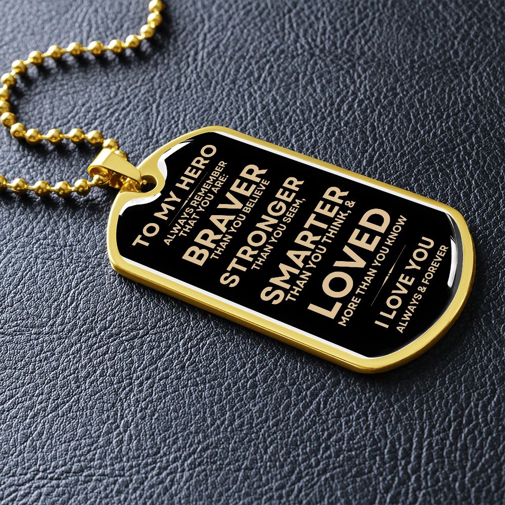 Gift To My Hero | Dog Tag | Braver
