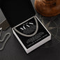 Cuban Chain Necklace - When I simply say I Love You