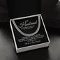 Valentines Husband Cuban Chain Necklace for Him