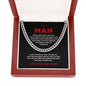 Cuban Chain Necklace To My Man - When I simply say I Love You