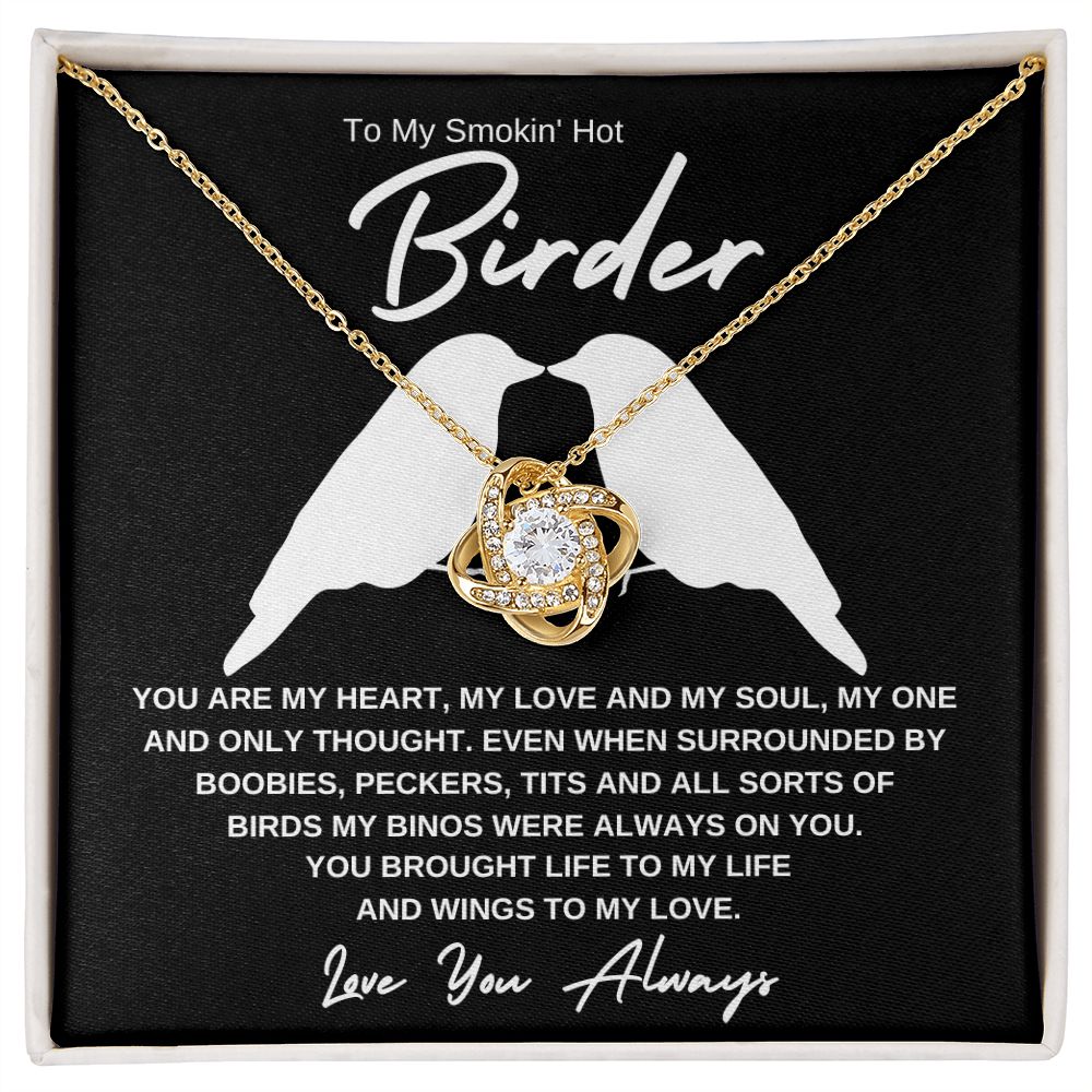 To My Smokin' Hot Birder - LK