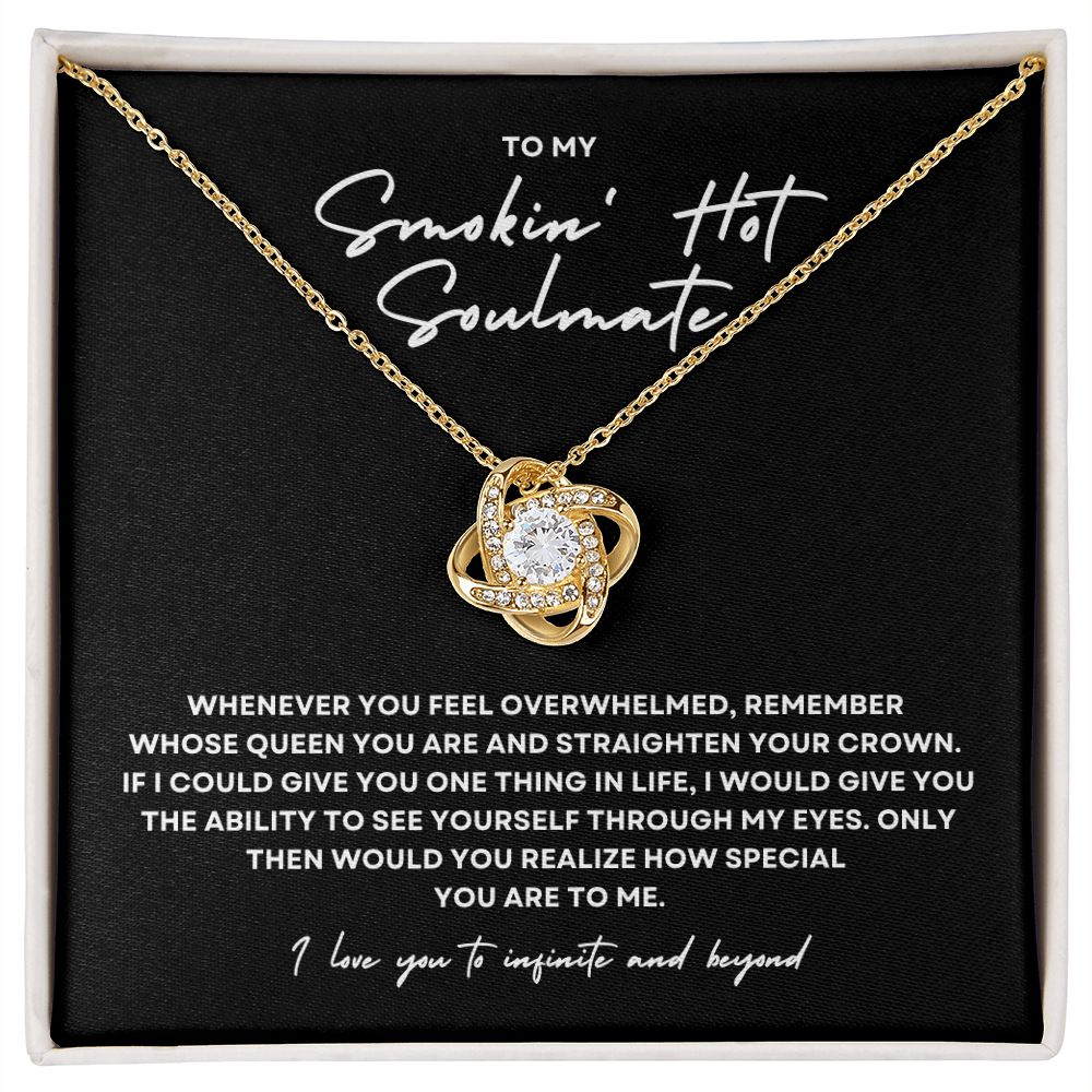 Gift To My Smokin' Hot Soulmate | Love Knot Necklace