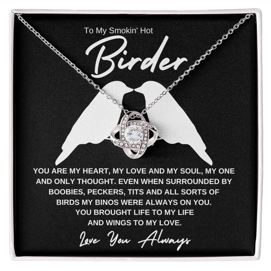 To My Smokin' Hot Birder - LK
