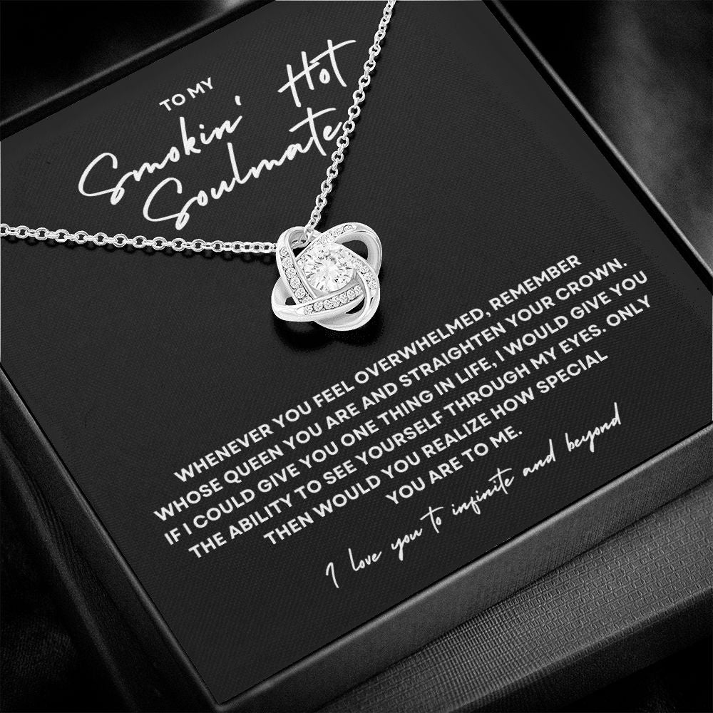 Gift To My Smokin' Hot Soulmate | Love Knot Necklace