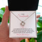 Love knot Necklace To My Soulmate - All My Dreams Came True