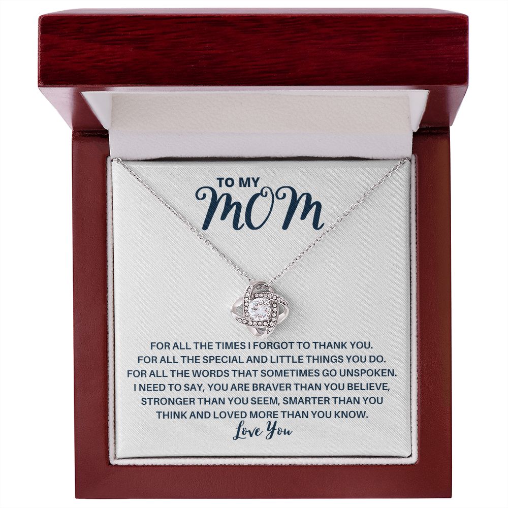 Love Knot Necklace | Gift for Mom | For All The Times I Forgot To Thank You
