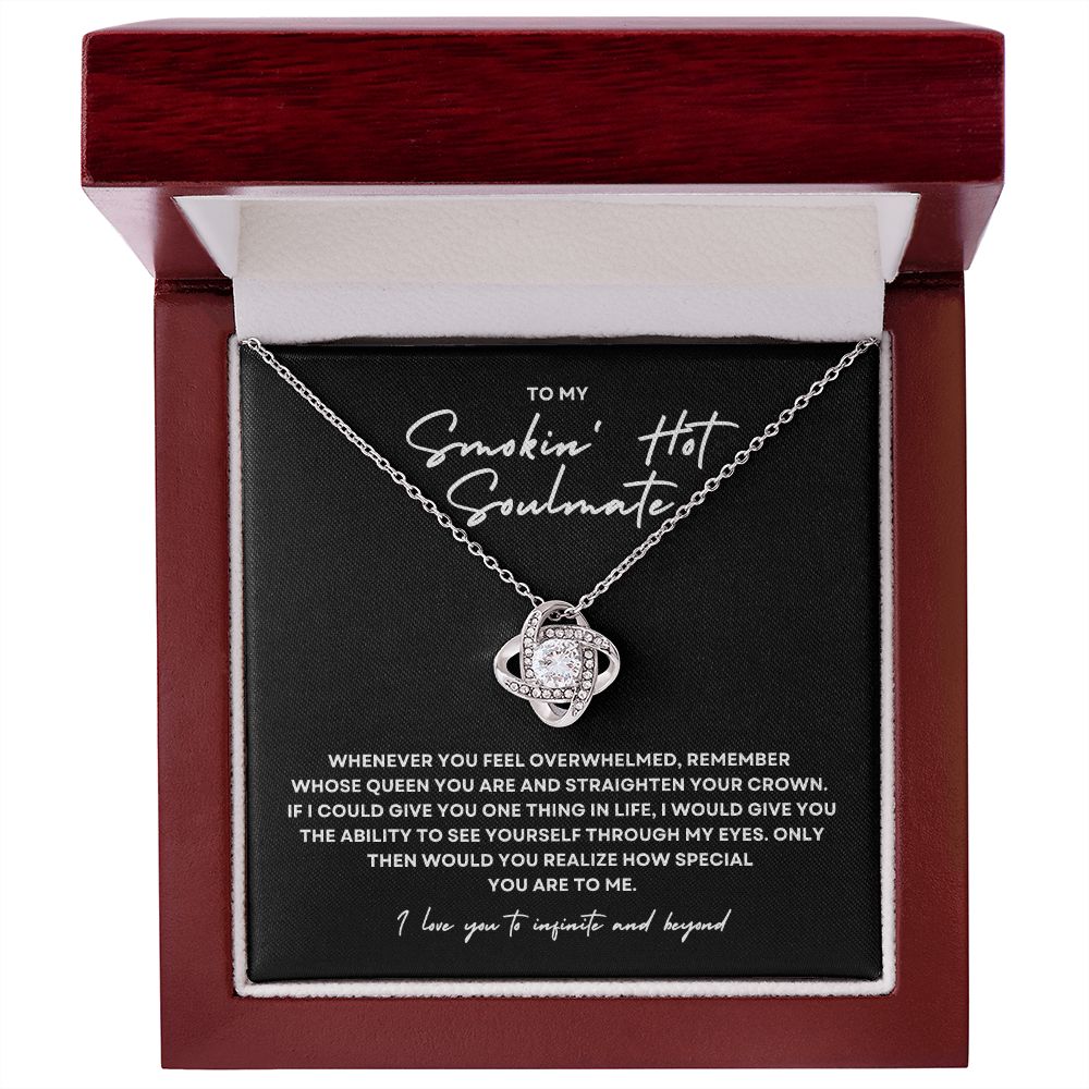 Gift To My Smokin' Hot Soulmate | Love Knot Necklace
