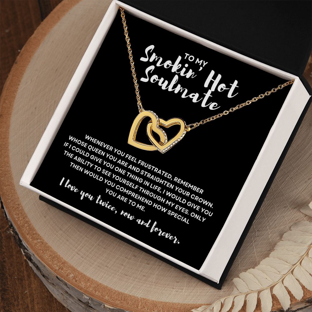 Gift to My Smokin' Hot Soulmate | Interlocking Hearts