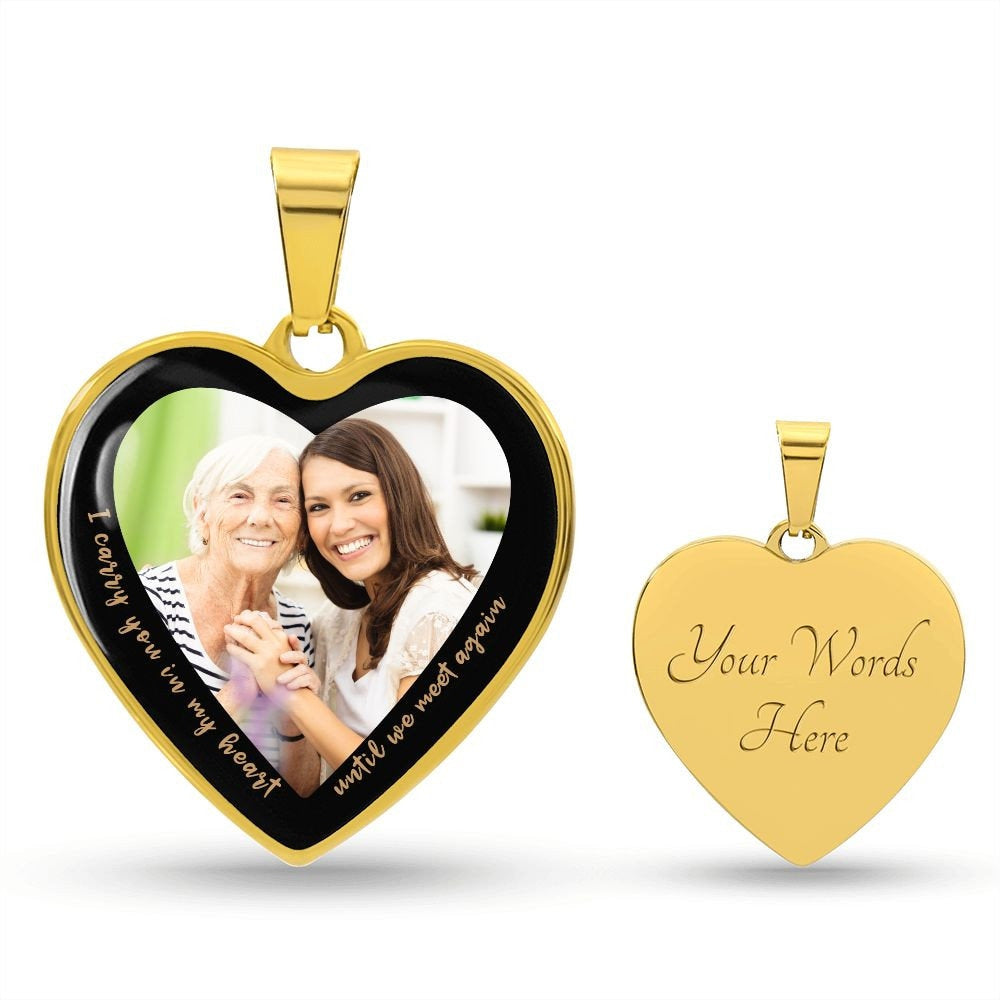 Personalized Heart Pendant with Photo - Memorial Necklace, Keepsake Necklace - I carry you in my heart until we meet again