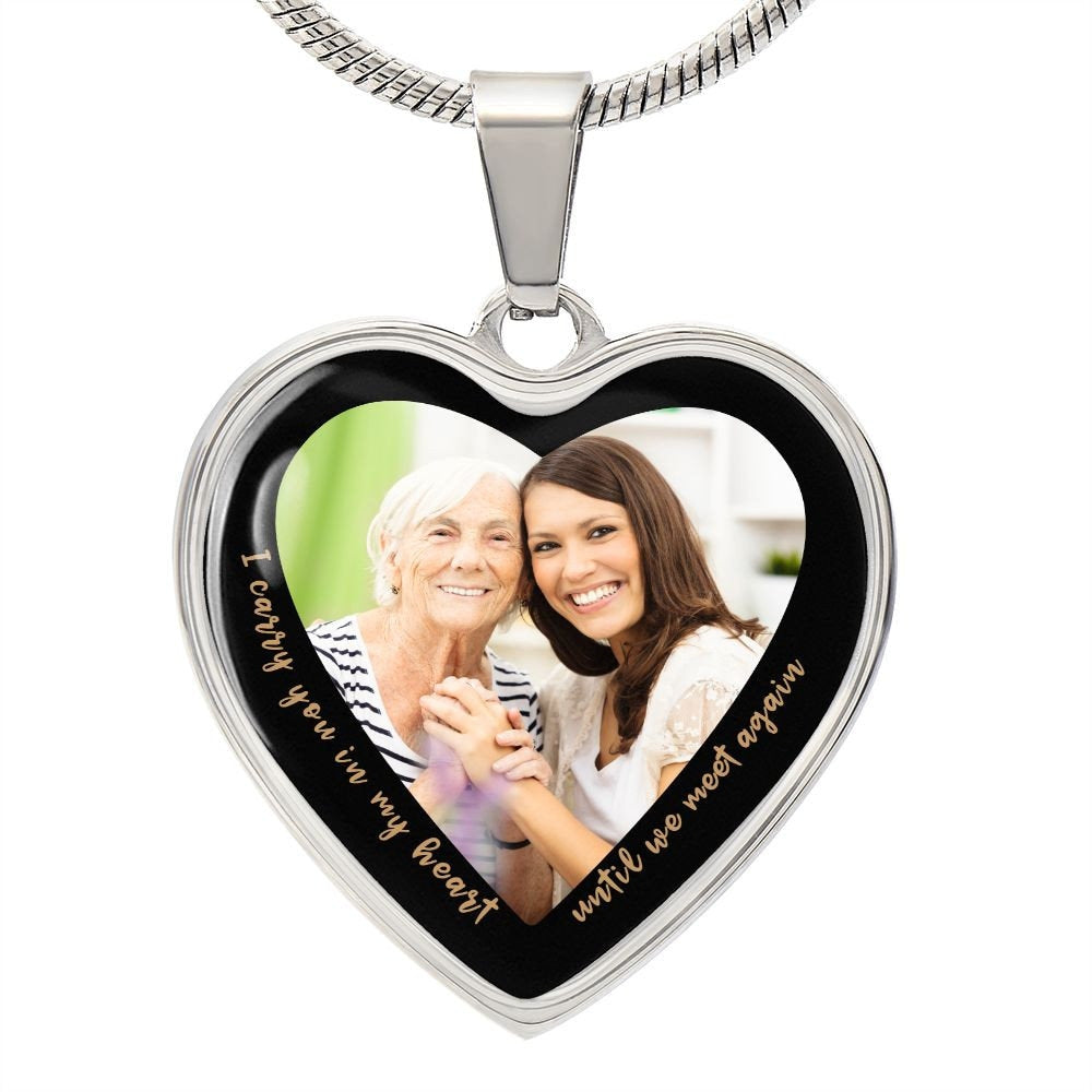 Personalized Heart Pendant with Photo - Memorial Necklace, Keepsake Necklace - I carry you in my heart until we meet again