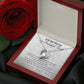 To My One True Love, My Beautiful Bride - Necklace