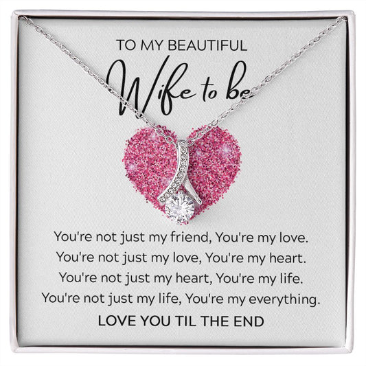 To My Beautiful Wife To Be | Alluring Beauty Necklace