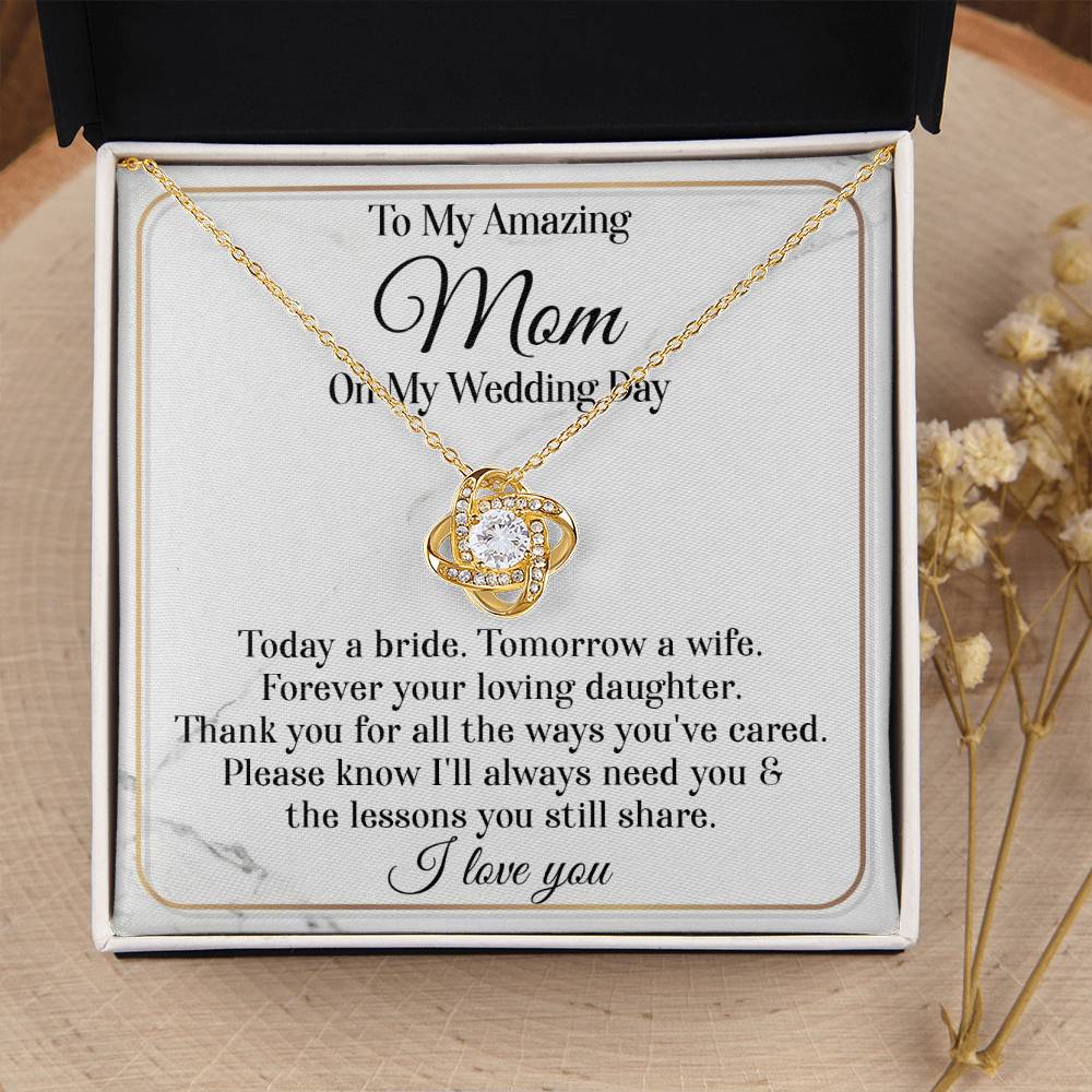 Love Knot Necklace - To My Amazing Mom on My Wedding Day