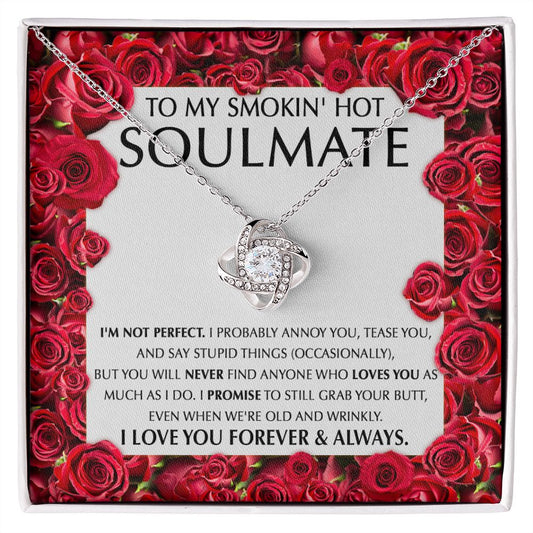 Smokin_ Hot Soulmate - I_m Not Perfect | Love Knot Necklace