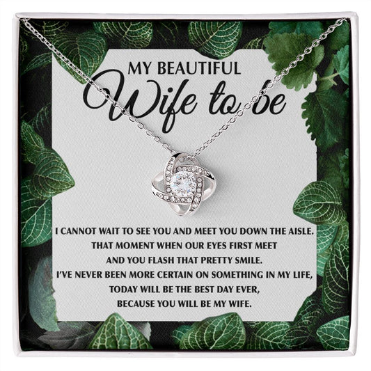 To My Beautiful Wife To Be-Pretty Smile | Love Knot Necklace