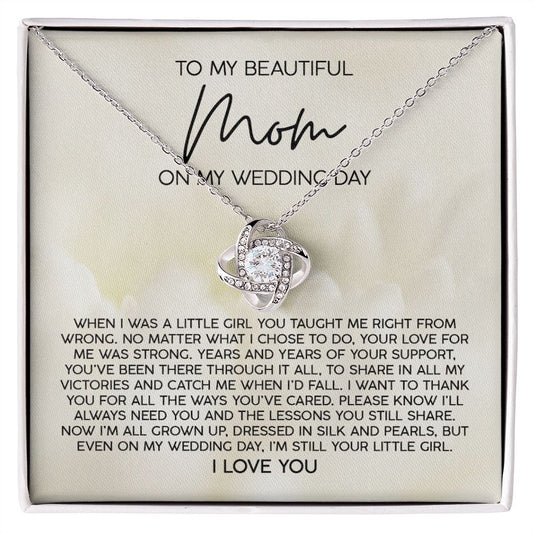 To My Beautiful Mom On My Wedding Day | Love Knot Necklace