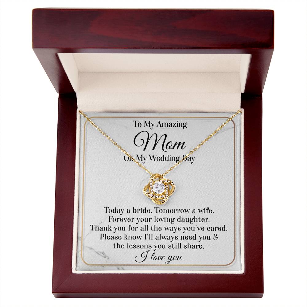 Love Knot Necklace - To My Amazing Mom on My Wedding Day