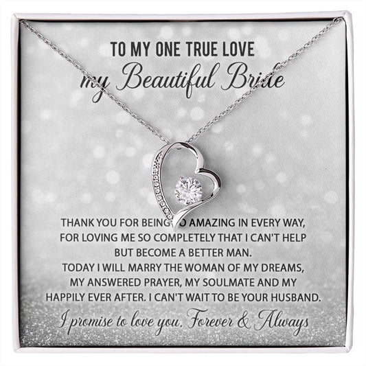 To My One True Love, My Beautiful Bride - Necklace