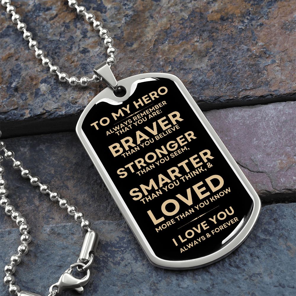 Gift To My Hero | Dog Tag | Braver
