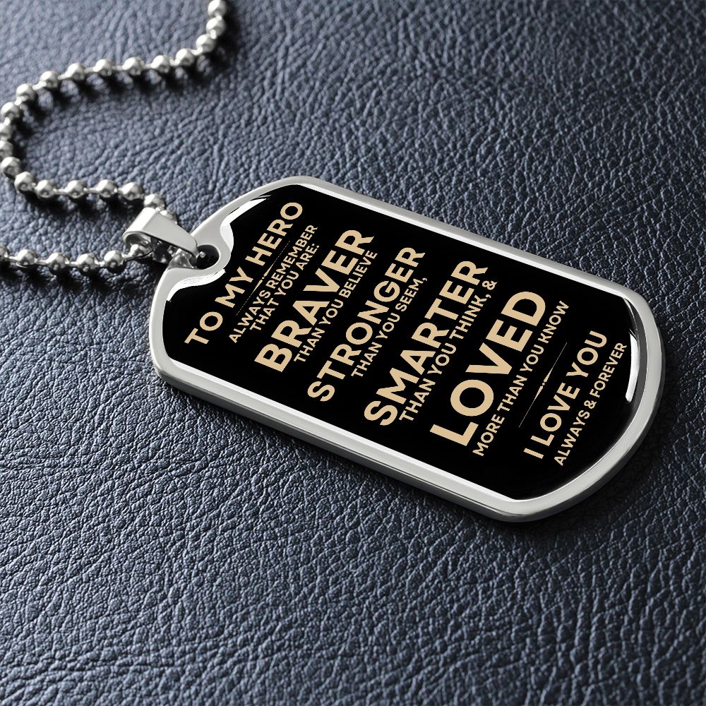 Gift To My Hero | Dog Tag | Braver