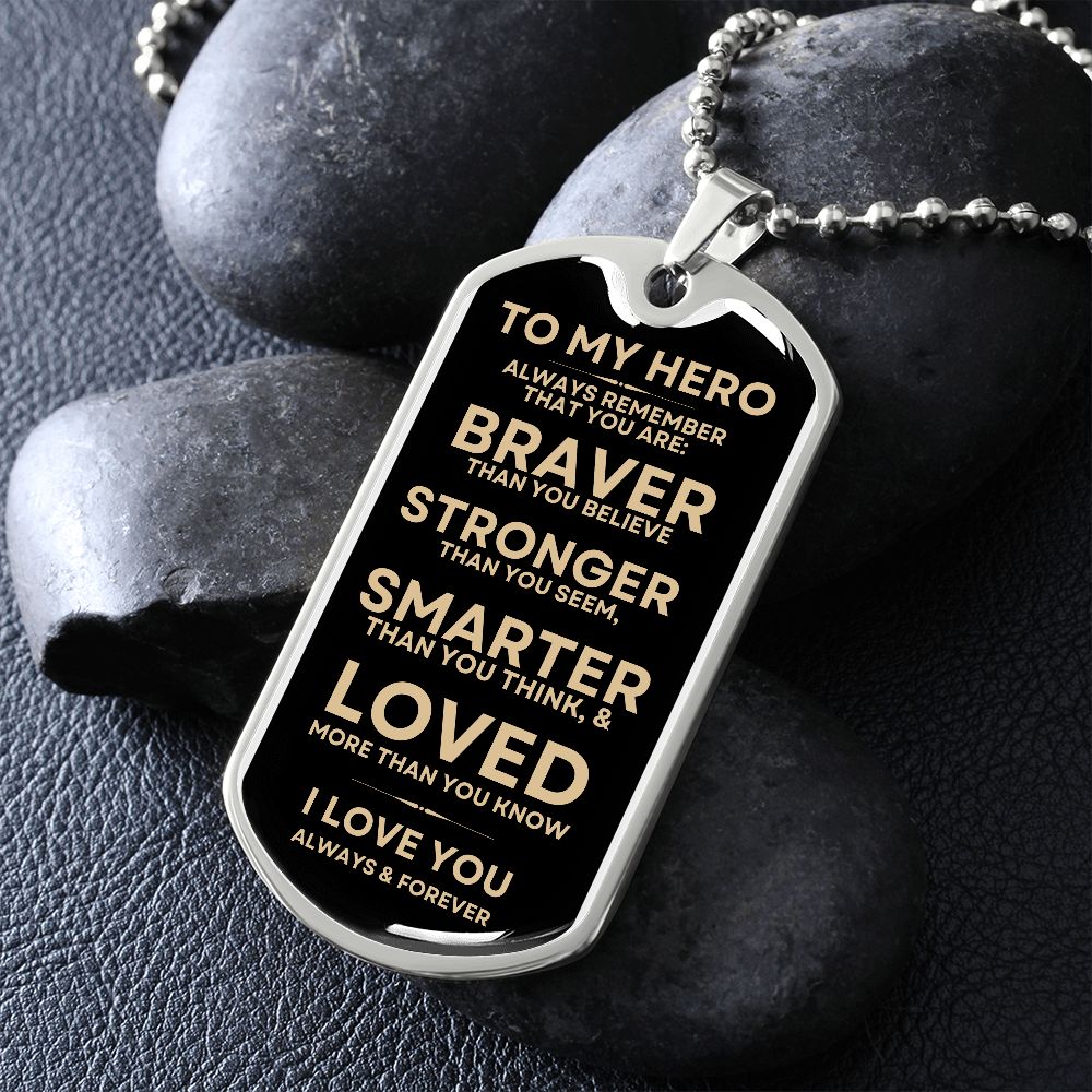 Gift To My Hero | Dog Tag | Braver