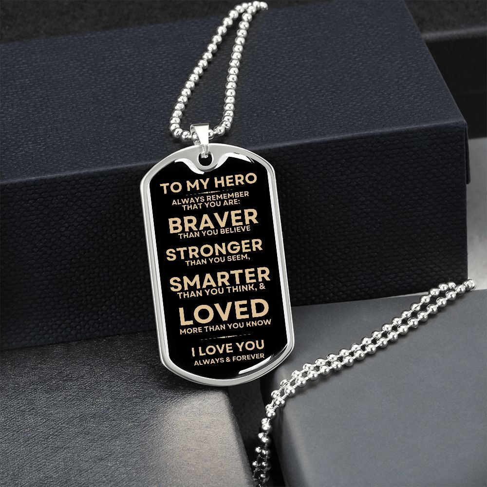 Gift To My Hero | Dog Tag | Braver