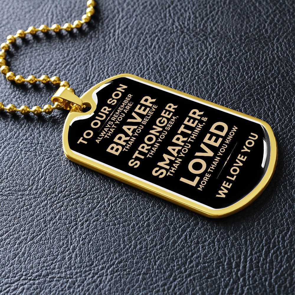 Gift To Our Son | Dog Tag | Stronger