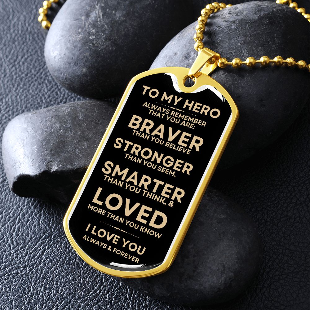 Gift To My Hero | Dog Tag | Braver