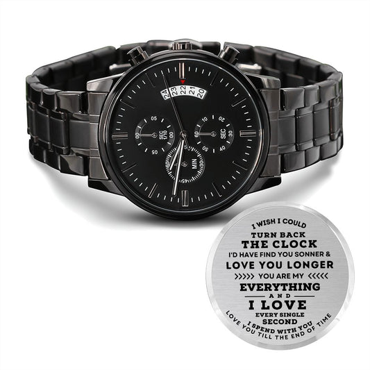 Engraved Watch To My Everything| Love you till the end of time