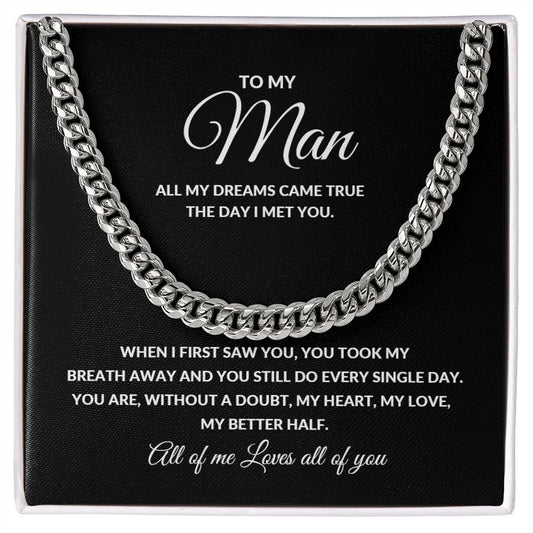 Cuban Chain Necklace To My Man - All my dreams came true