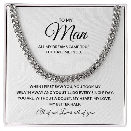 Cuban Chain Necklace To My Man - All my dreams came true