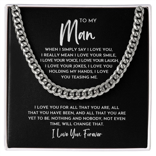 Cuban Chain Necklace To My Man - When I Simply Say I Love You