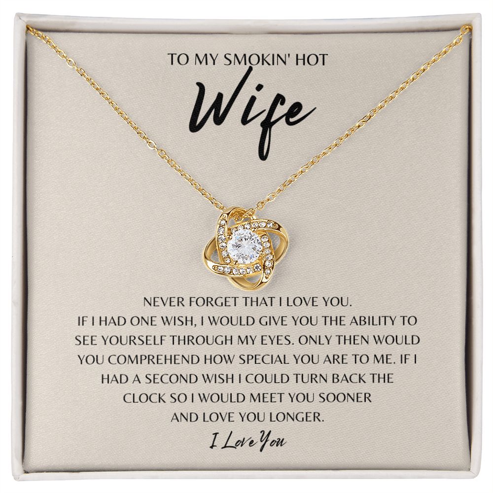 Gift to my Smokin' Hot Wife | Love Knot Necklace