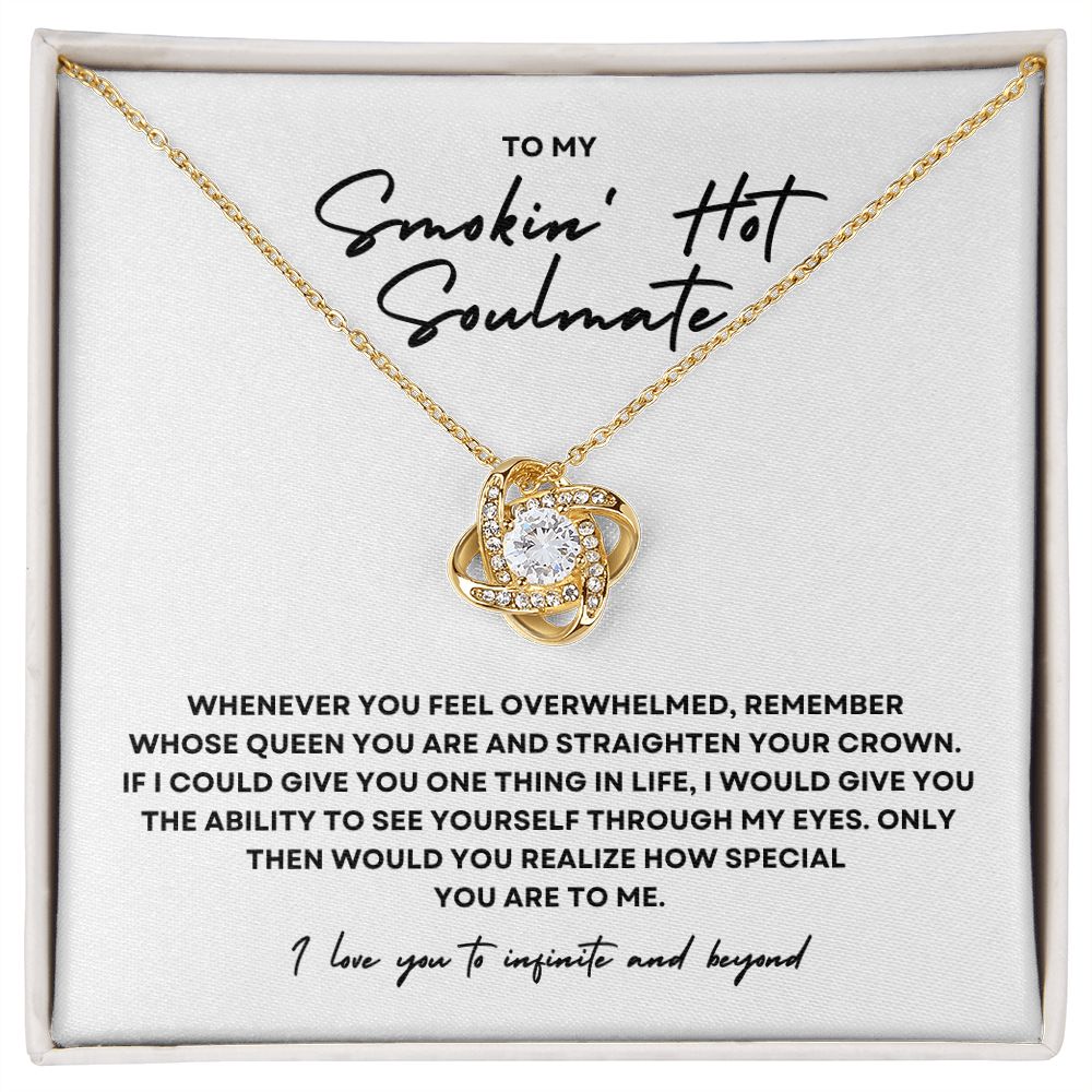 Gift to My Smokin' Hot Soulmate - Love Knot Necklace