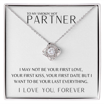 Gift To My Smokin' Hot Partner | Love Knot Necklace