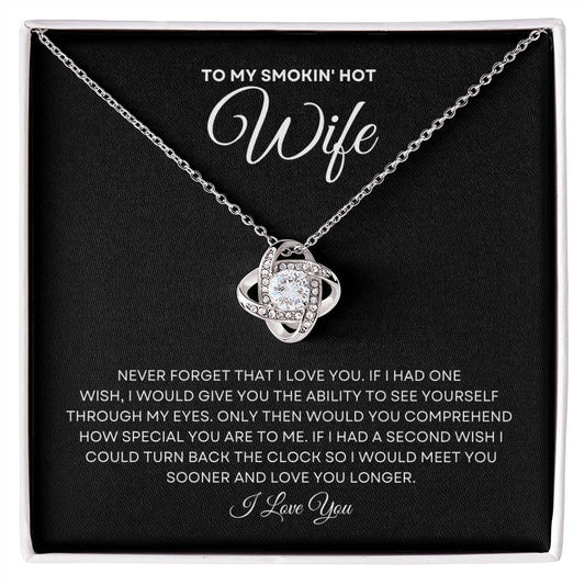 Gift To My Smokin' Hot Wife | Love Knot Necklace