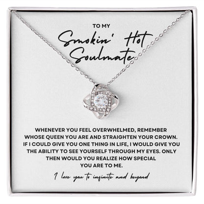 Gift to My Smokin' Hot Soulmate - Love Knot Necklace