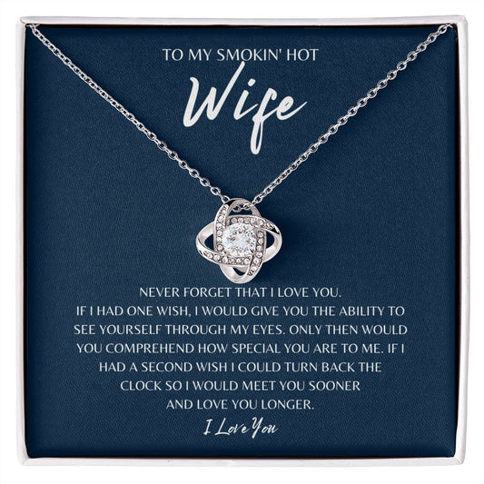 Gift To My Smokin' Hot Wife | Love Knot Necklace