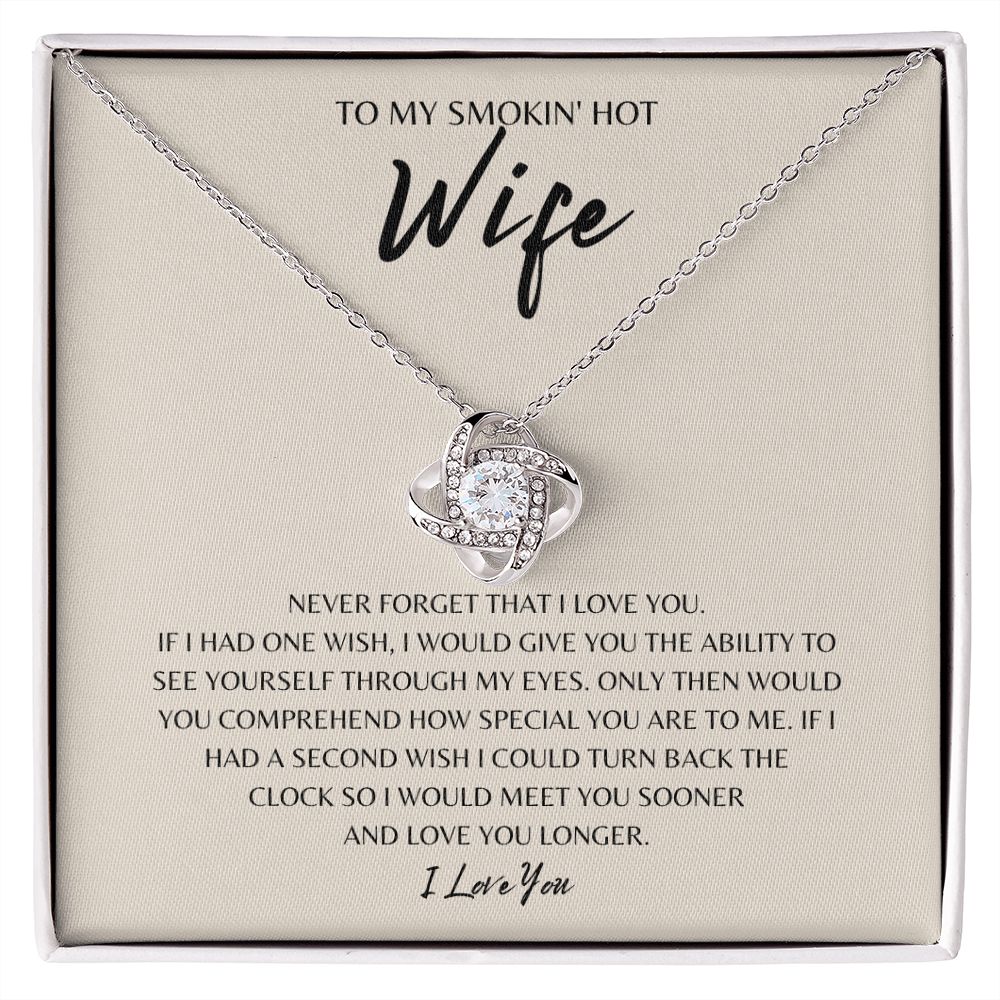 Gift to my Smokin' Hot Wife | Love Knot Necklace