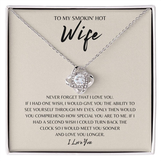 Gift to my Smokin' Hot Wife | Love Knot Necklace