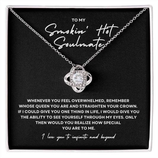 Gift To My Smokin' Hot Soulmate | Love Knot Necklace