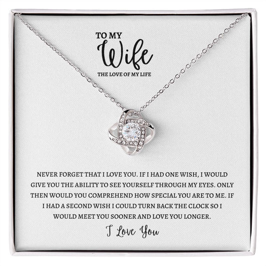 Gift to My Wife, The Love Of My Life | Love Knot Necklace