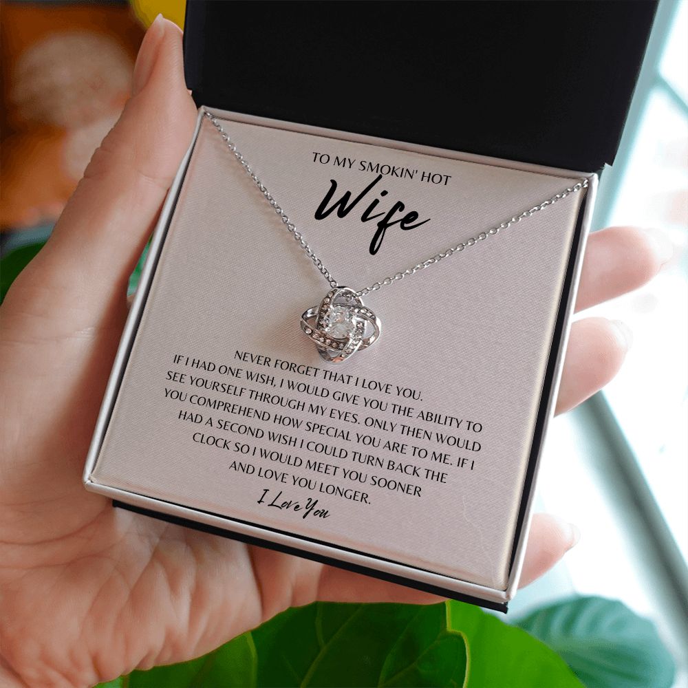 Gift to my Smokin' Hot Wife | Love Knot Necklace