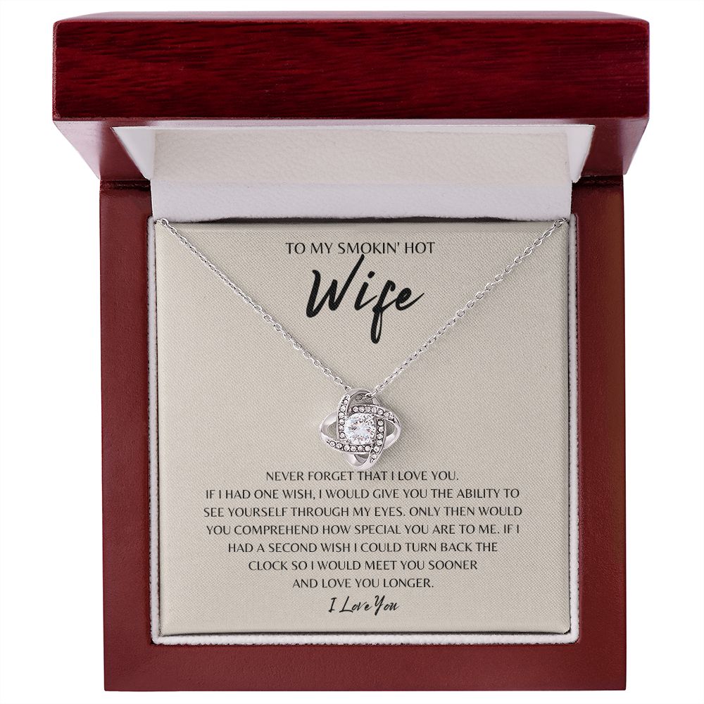 Gift to my Smokin' Hot Wife | Love Knot Necklace